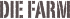 DIe Farm
