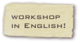 workshop in English!