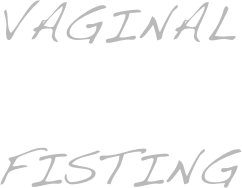 VAGInAL

FIstING